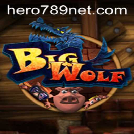 Rediscovering BigWolf: A New Era of Adventure with HERO789