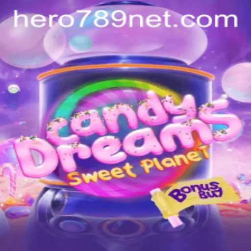 CandyDreamsSweetPlanet: A Sugary Adventure Awaits with HERO789